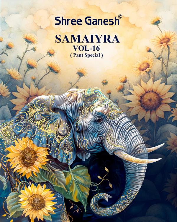 Shree Ganesh Samaiyra Vol-16 – Dress Material